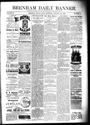 Primary view of object titled 'Brenham Daily Banner. (Brenham, Tex.), Vol. 11, No. 18, Ed. 1 Friday, January 22, 1886'.