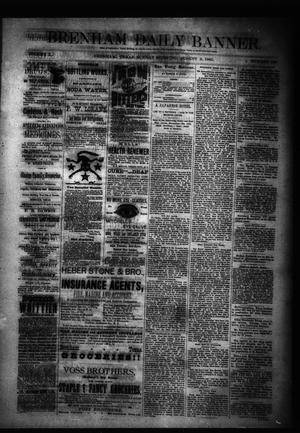 Primary view of object titled 'Brenham Daily Banner. (Brenham, Tex.), Vol. 10, No. 190, Ed. 1 Sunday, August 9, 1885'.