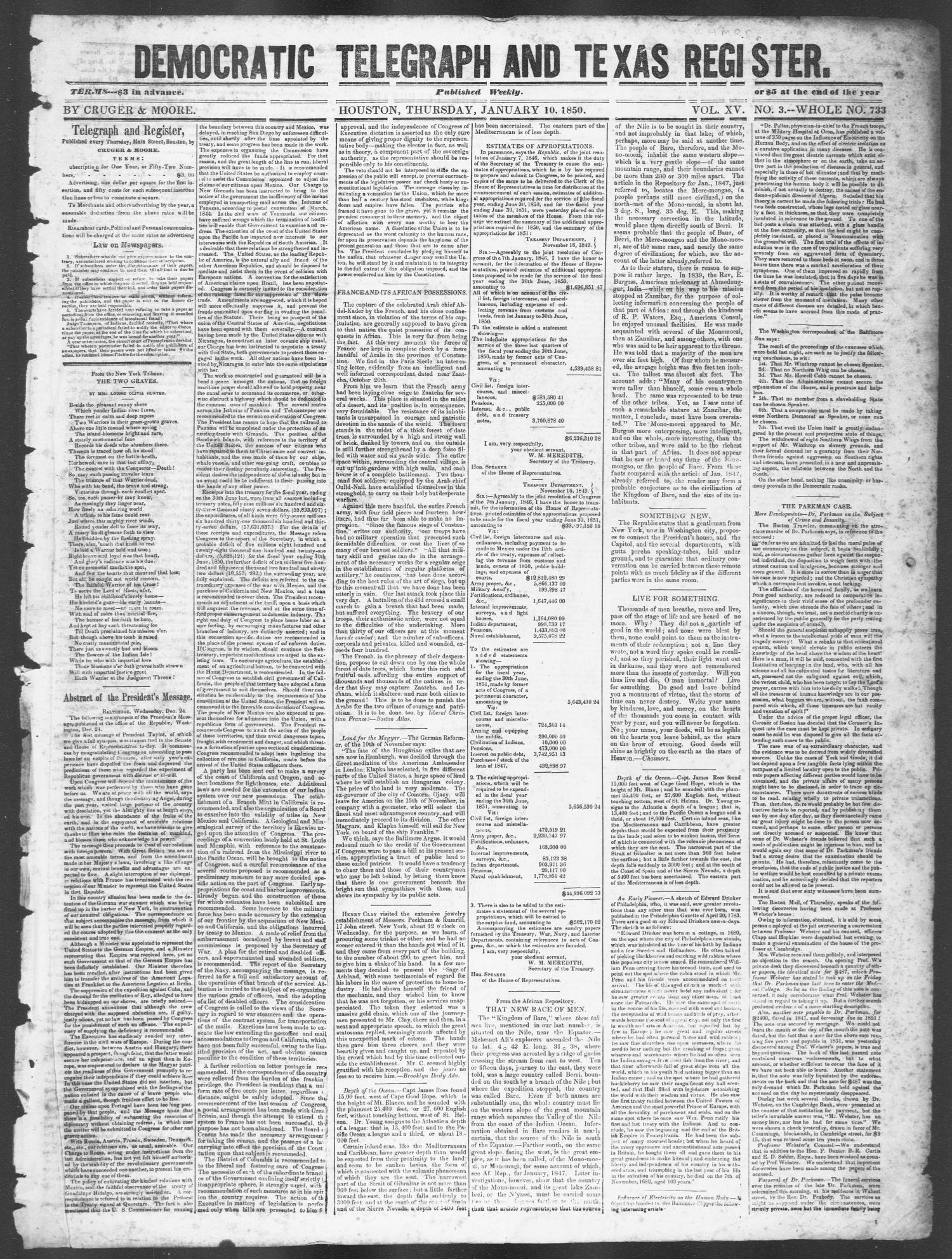 Democratic Telegraph and Texas Register (Houston, Tex.), Vol. 15, No. 3, Ed. 1, Thursday, January 10, 1850
                                                
                                                    [Sequence #]: 1 of 4
                                                