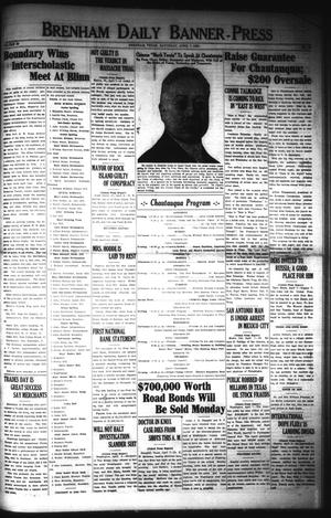 Primary view of object titled 'Brenham Daily Banner-Press (Brenham, Tex.), Vol. 40, No. 10, Ed. 1 Saturday, April 7, 1923'.