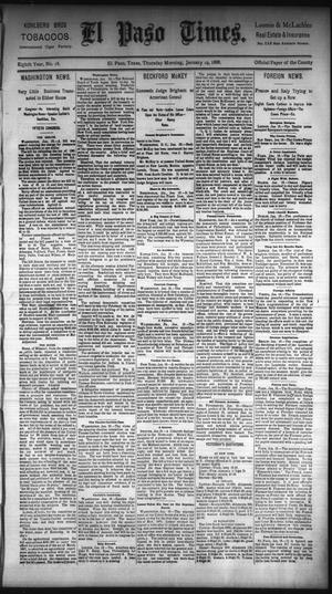 Primary view of object titled 'El Paso Times. (El Paso, Tex.), Vol. Eighth Year, No. 16, Ed. 1 Thursday, January 19, 1888'.
