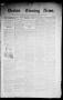 Newspaper: Denton Evening News. (Denton, Tex.), Vol. 1, No. 53, Ed. 1 Thursday, …