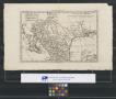 Map: Le nouveau Méxique : avec la partie septentrionale de l’ancien, ou, d…
