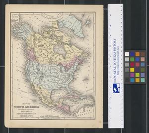Primary view of object titled 'Map of North America: Engraved to Illustrate Mitchell's New Intermediate Geography.'.