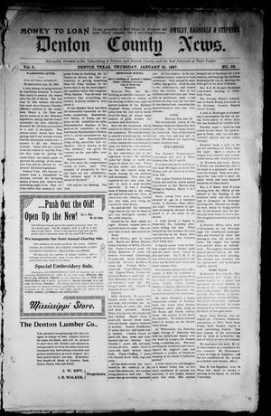 Primary view of object titled 'Denton County News. (Denton, Tex.), Vol. 5, No. 38, Ed. 1 Thursday, January 21, 1897'.