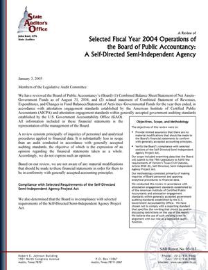 Primary view of object titled 'A Review of Selected Fiscal Year 2004 Operations of the Board of Public Accountancy: A Self-Directed Semi-Independent Agency'.
