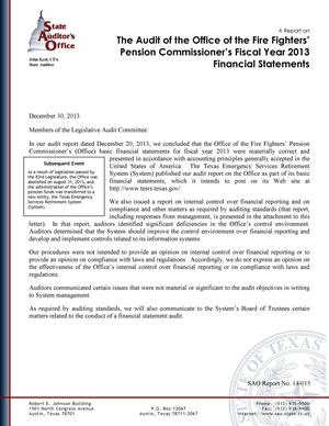 Primary view of object titled 'A Report on the Audit of the Office of the Fire Fighter's Pension Commissioner's Fiscal Year 2013 Financial Statements'.