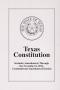 Primary view of Texas Constitution :  Includes Amendments Through the November 8, 2011 Constitutional Amendment election