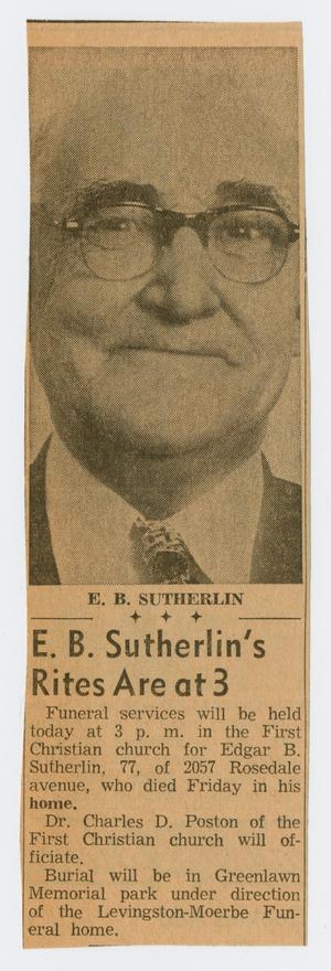 Primary view of object titled '[Clipping: E. B. Sutherlin's Rites Are at 3]'.