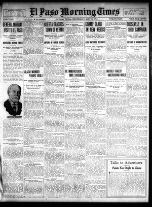 Primary view of object titled 'El Paso Morning Times (El Paso, Tex.), Vol. 32, Ed. 1 Wednesday, May 15, 1912'.
