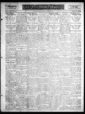 Primary view of object titled 'El Paso Daily Times (El Paso, Tex.), Vol. 27, Ed. 1 Saturday, April 6, 1907'.