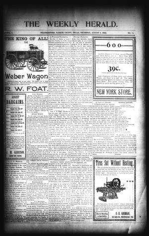 Primary view of object titled 'The Weekly Herald. (Weatherford, Tex.), Vol. 1, No. 14, Ed. 1 Thursday, August 9, 1900'.