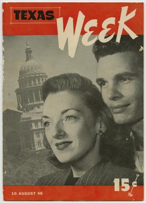 Primary view of object titled 'Texas Week, Volume 1, Number 1, August 10, 1946'.