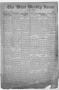 Newspaper: The West Weekly News and Times. (West, Tex.), Vol. 12, No. 27, Ed. 1 …