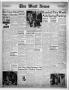 Thumbnail image of item number 1 in: 'The West News (West, Tex.), Vol. 59, No. 41, Ed. 1 Friday, February 25, 1949'.