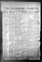 Thumbnail image of item number 1 in: 'The Jacksboro Gazette (Jacksboro, Tex.), Vol. 63, No. 3, Ed. 1 Thursday, June 18, 1942'.