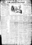 Thumbnail image of item number 1 in: 'The Houston Post. (Houston, Tex.), Vol. 24, Ed. 1 Sunday, October 25, 1908'.
