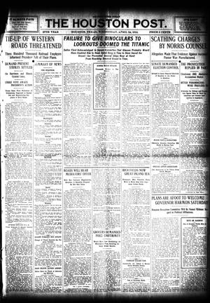 Primary view of object titled 'The Houston Post. (Houston, Tex.), Vol. 27, Ed. 1 Wednesday, April 24, 1912'.