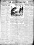 Newspaper: The Houston Post. (Houston, Tex.), Vol. 25, Ed. 1 Friday, June 4, 1909