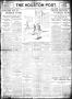 Newspaper: The Houston Post. (Houston, Tex.), Vol. 27, Ed. 1 Monday, May 13, 1912