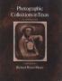 Book: Photographic Collections in Texas: A Union Guide