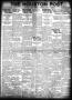 Newspaper: The Houston Post. (Houston, Tex.), Vol. 35, No. 202, Ed. 1 Thursday, …