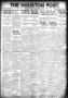 Primary view of The Houston Post. (Houston, Tex.), Vol. 36, No. 349, Ed. 1 Friday, March 18, 1921