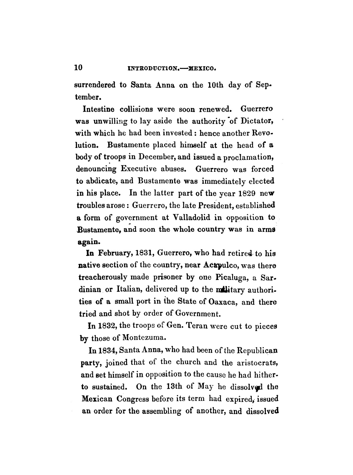History of the Revolution in Texas, Particularly of the War of 1835 & '36; Together With the Latest Geographical, Topographical, and Statistical Accounts of the Country, From the Most Authentic Sources. Also, an Appendix.
                                                
                                                    [Sequence #]: 22 of 227
                                                