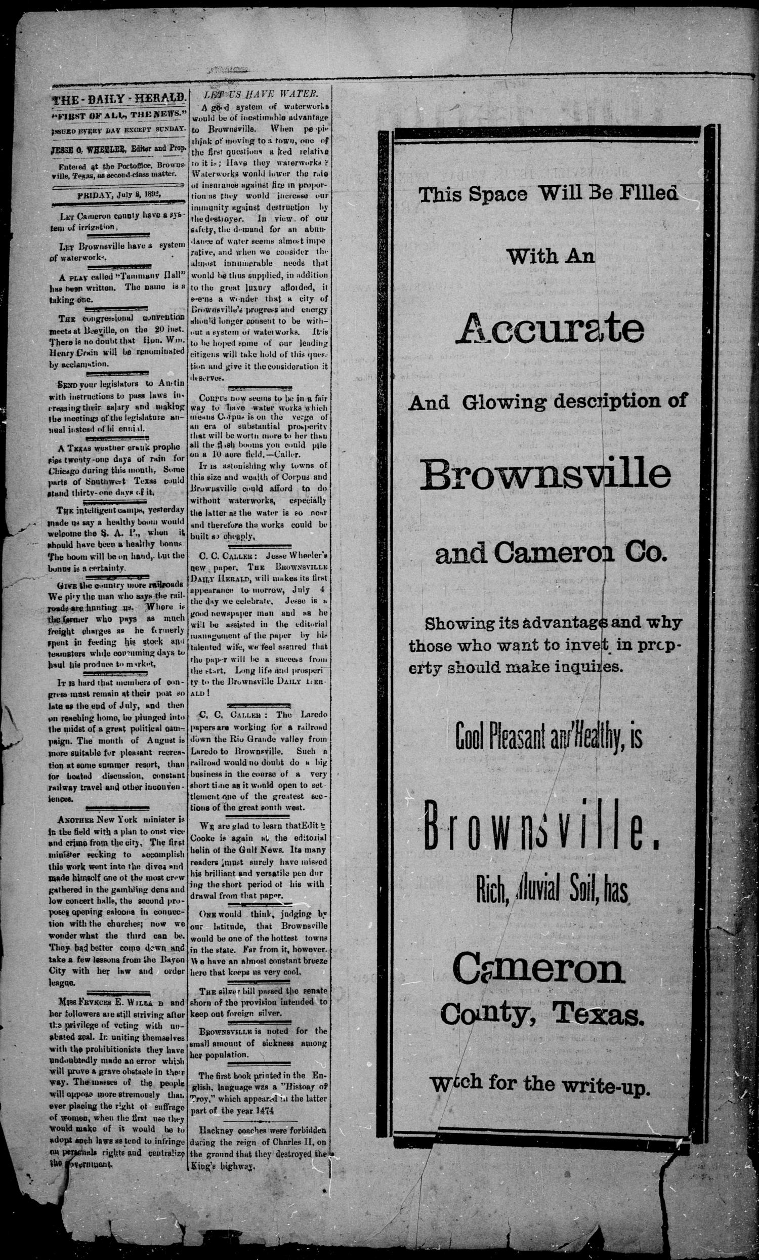The Daily Herald (Brownsville, Tex.), Vol. 1, No. 5, Ed. 1, Friday, July 8, 1892
                                                
                                                    [Sequence #]: 2 of 4
                                                