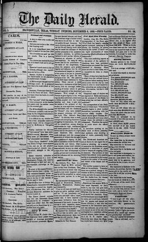 Primary view of object titled 'The Daily Herald (Brownsville, Tex.), Vol. 1, No. 56, Ed. 1, Tuesday, September 6, 1892'.