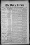 Newspaper: The Daily Herald (Brownsville, Tex.), Vol. 1, No. 97, Ed. 1, Monday, …