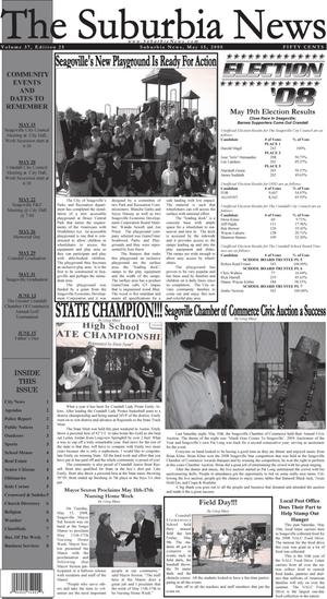Primary view of object titled 'The Suburbia News (Seagoville, Tex.), Vol. 37, No. 25, Ed. 1 Thursday, May 15, 2008'.