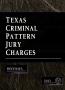 Book: Texas Criminal Pattern Jury Charges: Defenses