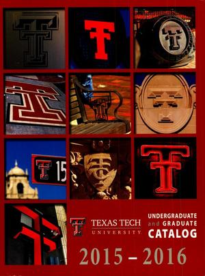 Primary view of object titled 'Catalog of Texas Tech University, 2015-2016, Undergraduate and Graduate'.