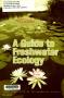 Book: A Guide to Freshwater Ecology, 2005 Edition