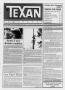 Primary view of The Texan Newspaper (Houston, Tex.), Vol. 36, No. 37, Ed. 1 Wednesday, September 14, 1988