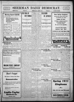 Primary view of object titled 'Sherman Daily Democrat. (Sherman, Tex.), Vol. THIRTIETH YEAR, Ed. 1 Friday, January 6, 1911'.