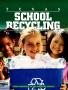Pamphlet: Texas School Recycling Guide