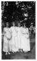 Thumbnail image of item number 1 in: '[Four Young Women in White Dresses]'.