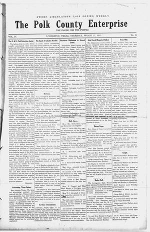 Primary view of object titled 'The Polk County Enterprise (Livingston, Tex.), Vol. 9, No. 28, Ed. 1 Thursday, March 27, 1913'.