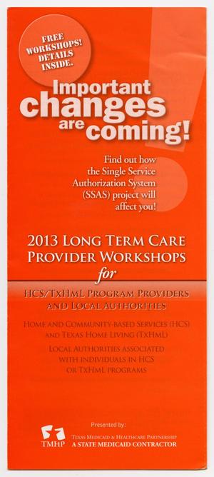 Primary view of object titled '2013 Long Term Care Provider Workshops for HCS/TxHmL Program Providers and Local Authorities'.