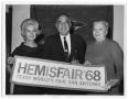 Photograph: Congressman Henry B. Gonzalez and others holding HemisFair '68 banner