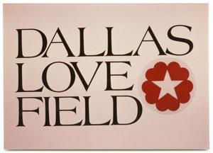 Primary view of object titled '[Dallas Love Field Airport : Airport Sign]'.