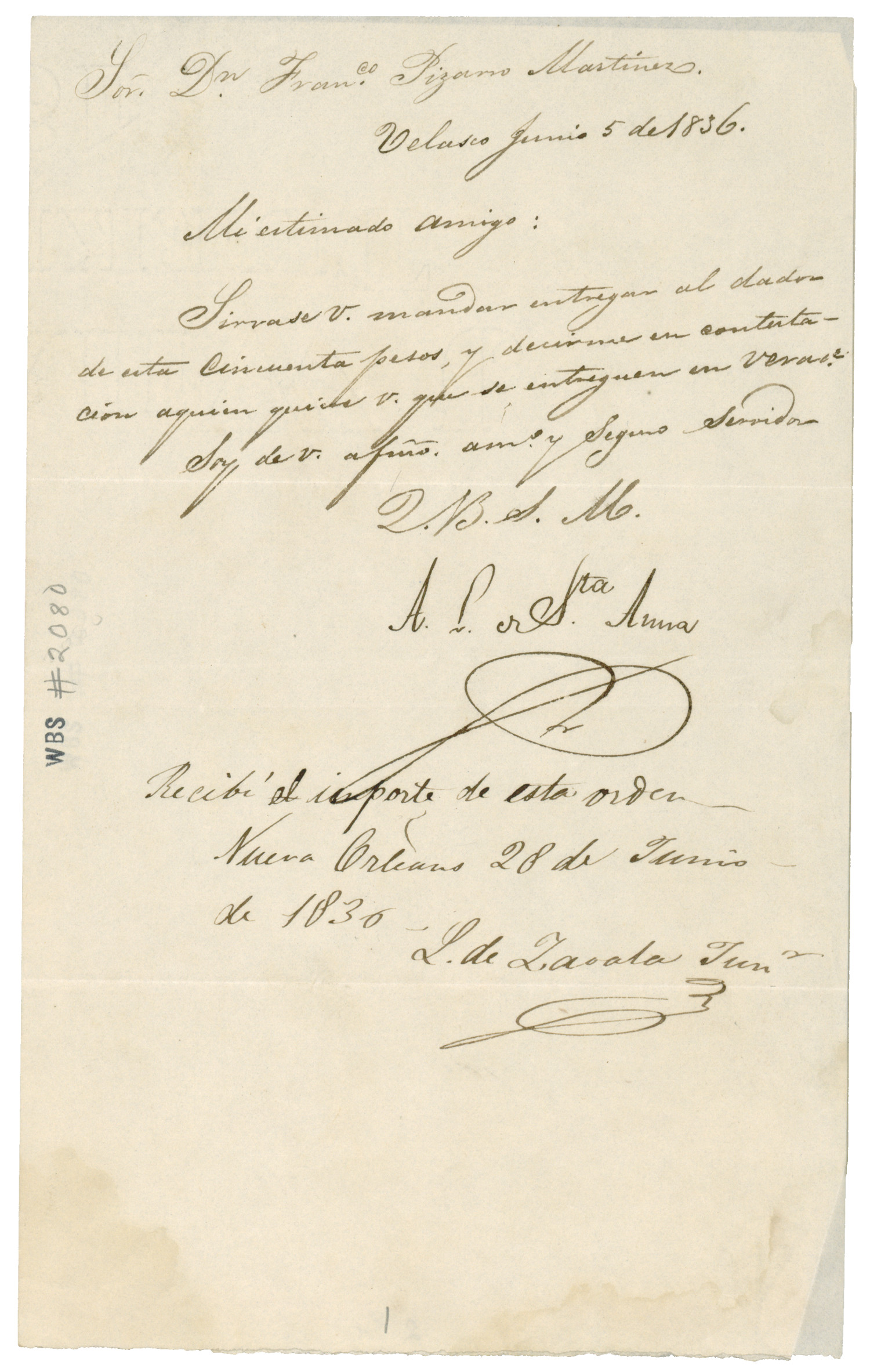 [Letter from Antonio Lopez de Santa Anna to Francisco Pizarro Martinez, June 5, 1836]
                                                
                                                    [Sequence #]: 1 of 1
                                                