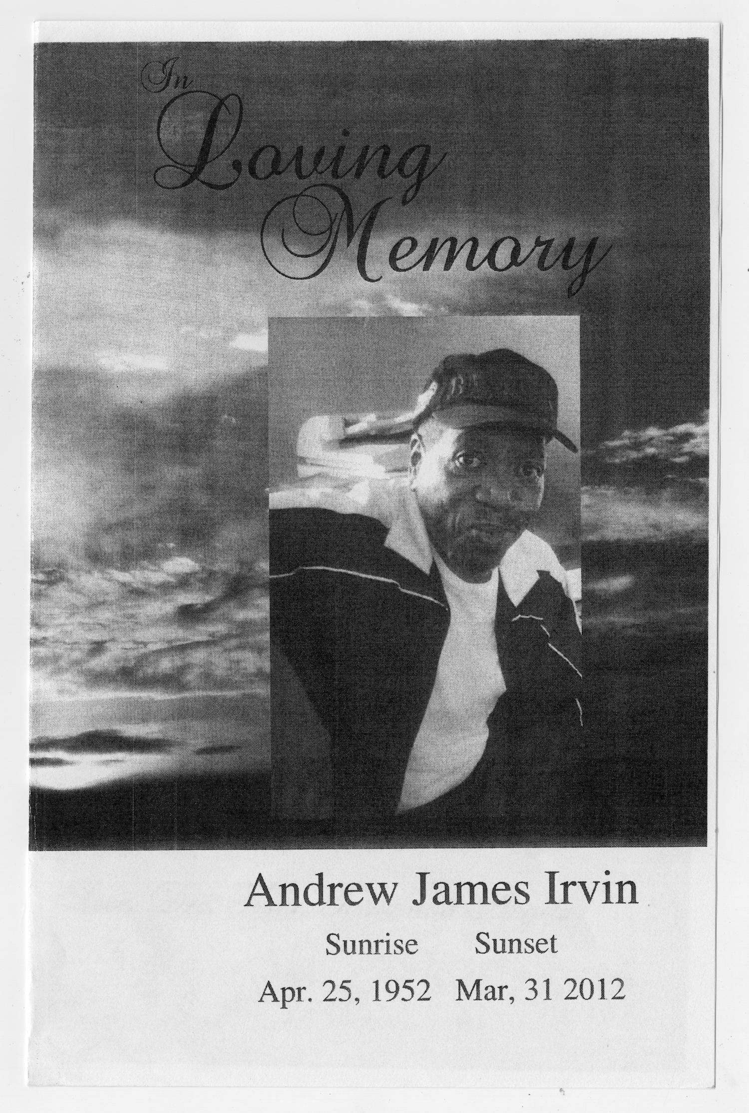 [Funeral Program for Andrew James Irvin, April 7, 2012]
                                                
                                                    [Sequence #]: 1 of 3
                                                