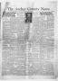 Newspaper: The Archer County News (Archer City, Tex.), Vol. 41, No. 48, Ed. 1 Th…