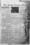 Newspaper: The Archer County News (Archer City, Tex.), Vol. 36, No. 5, Ed. 1 Thu…