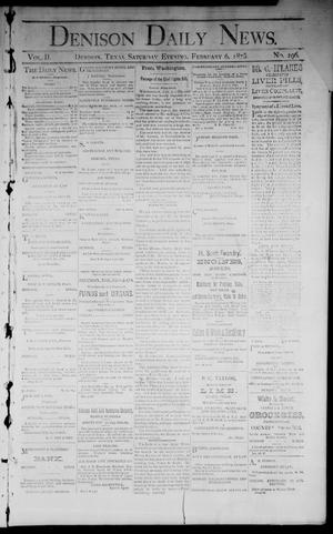 Primary view of object titled 'Denison Daily News. (Denison, Tex.), Vol. 2, No. 296, Ed. 1 Saturday, February 6, 1875'.