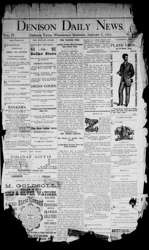 Primary view of object titled 'Denison Daily News. (Denison, Tex.), Vol. 4, No. 268, Ed. 1 Wednesday, January 3, 1877'.
