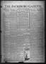 Newspaper: The Jacksboro Gazette (Jacksboro, Tex.), Vol. 43, No. 11, Ed. 1 Thurs…
